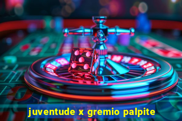 juventude x gremio palpite